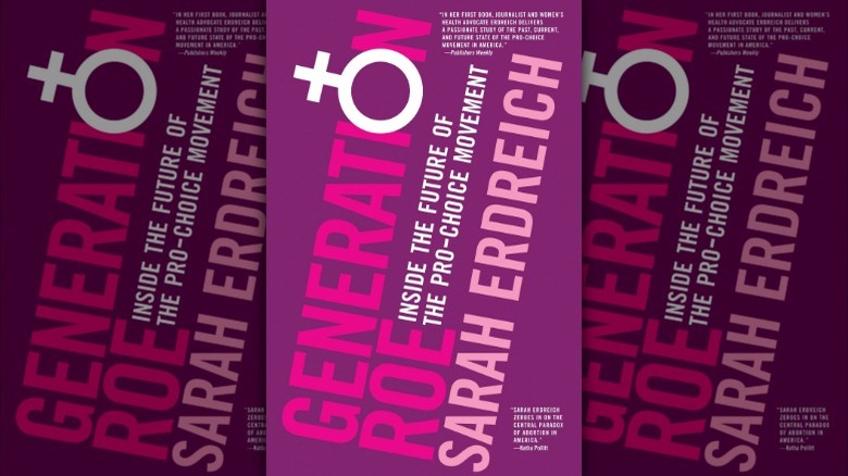 Generation Roe: Inside the Future of the Pro-Choice Movement book cover